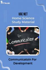 UGC NET Home Science Study Material Communicatoin For Development  UGC NET Home Science Study Material Communicatoin For Development